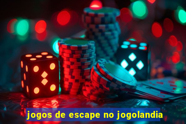 jogos de escape no jogolandia